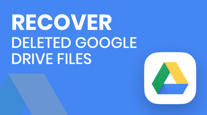 A Step-by-Step Guide on How to Recover Deleted Files from Google Drive